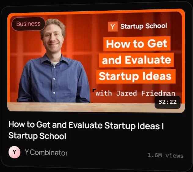 How to Get and Evaluate Startup Ideas — Y Combinator